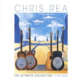 Chris Rea - The Ultimate Collection (1978-2000)